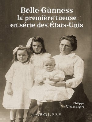 cover image of Belle Gunness--la première tueuse en série des États-Unis